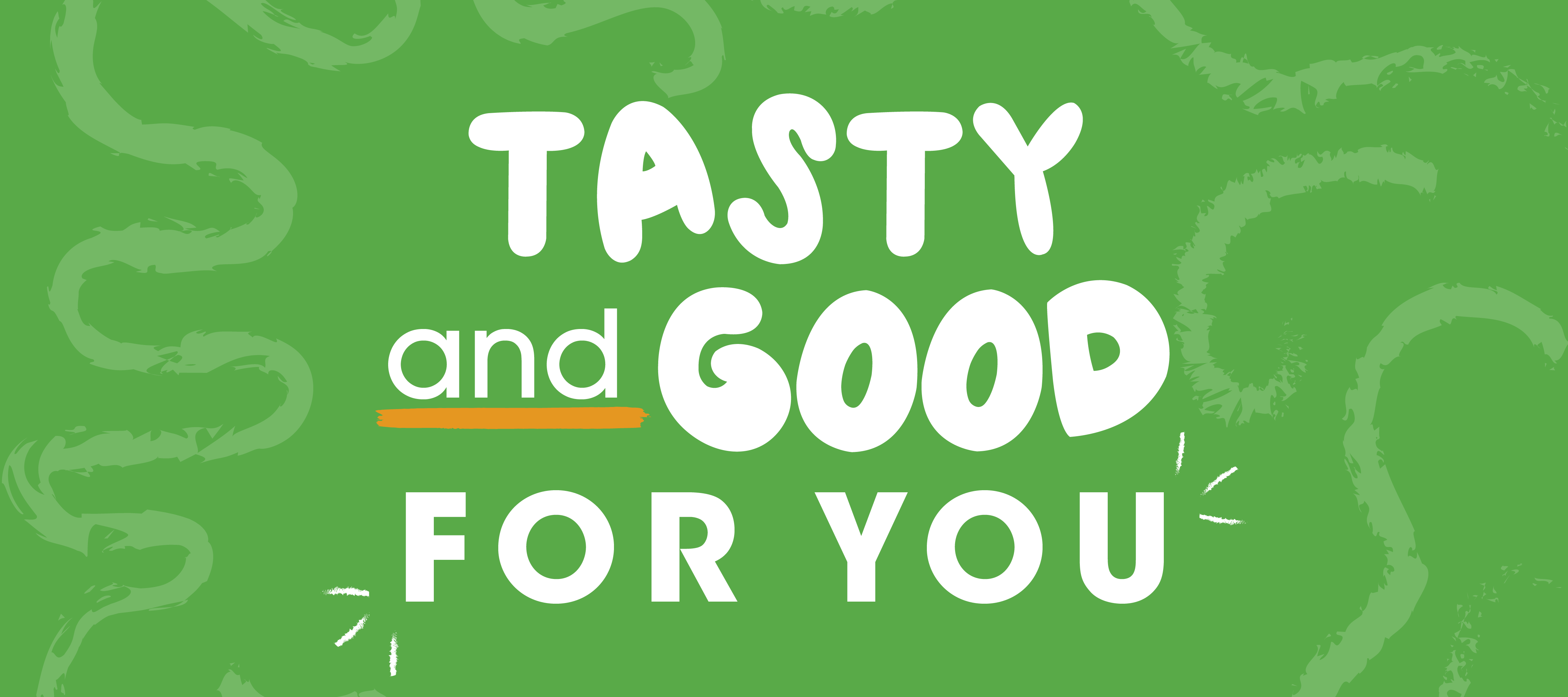 Tasty and good for you